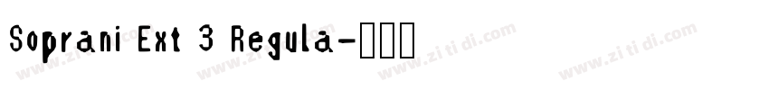 Soprani Ext 3 Regula字体转换